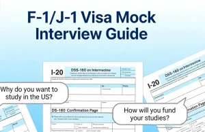 Mock Interview for F-1/J-1 Visas: Avoid These Pitfalls & Master the Logic to Combat “Immigration Intent” Doubts